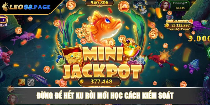 Đừng để hết xu rồi mới học cách kiểm soát