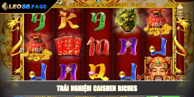 Trải nghiệm Caishen Riches